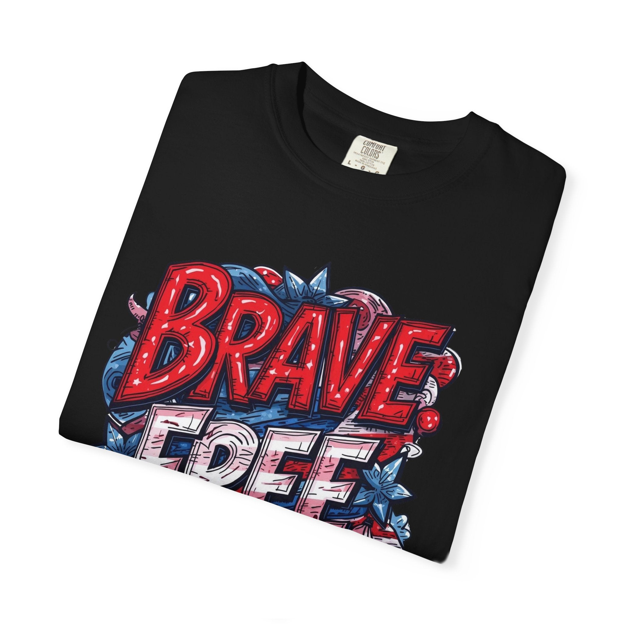 "Brave. Free. Beautiful." Unisex T-shirt, America's 250th Birthday Edition, Red, White, and Blue