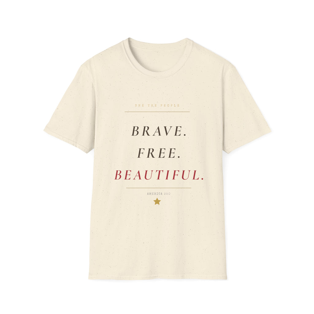 Brave, Free, Beautiful - 250th America Tee