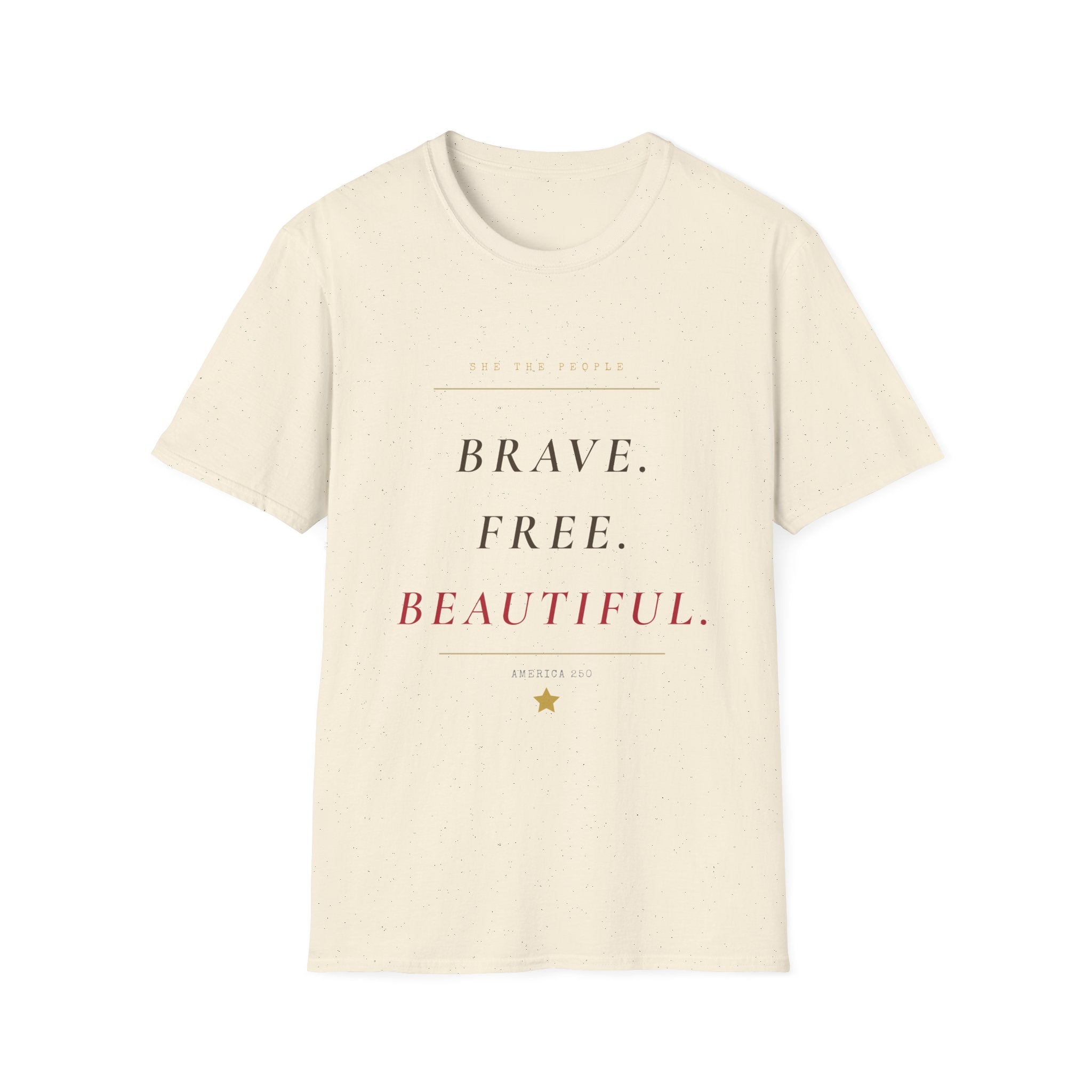Brave, Free, Beautiful - 250th America Tee