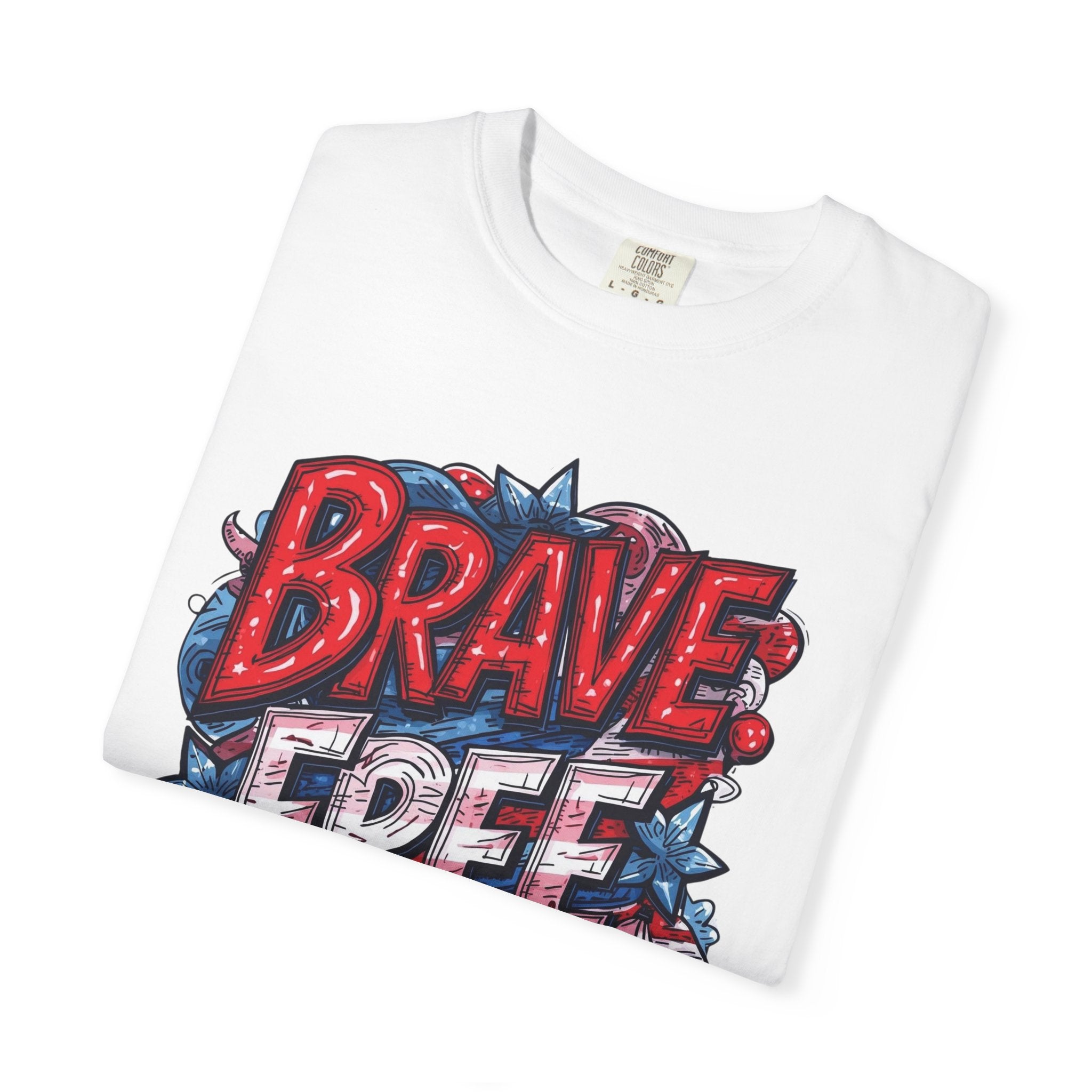"Brave. Free. Beautiful." Unisex T-shirt, America's 250th Birthday Edition, Red, White, and Blue