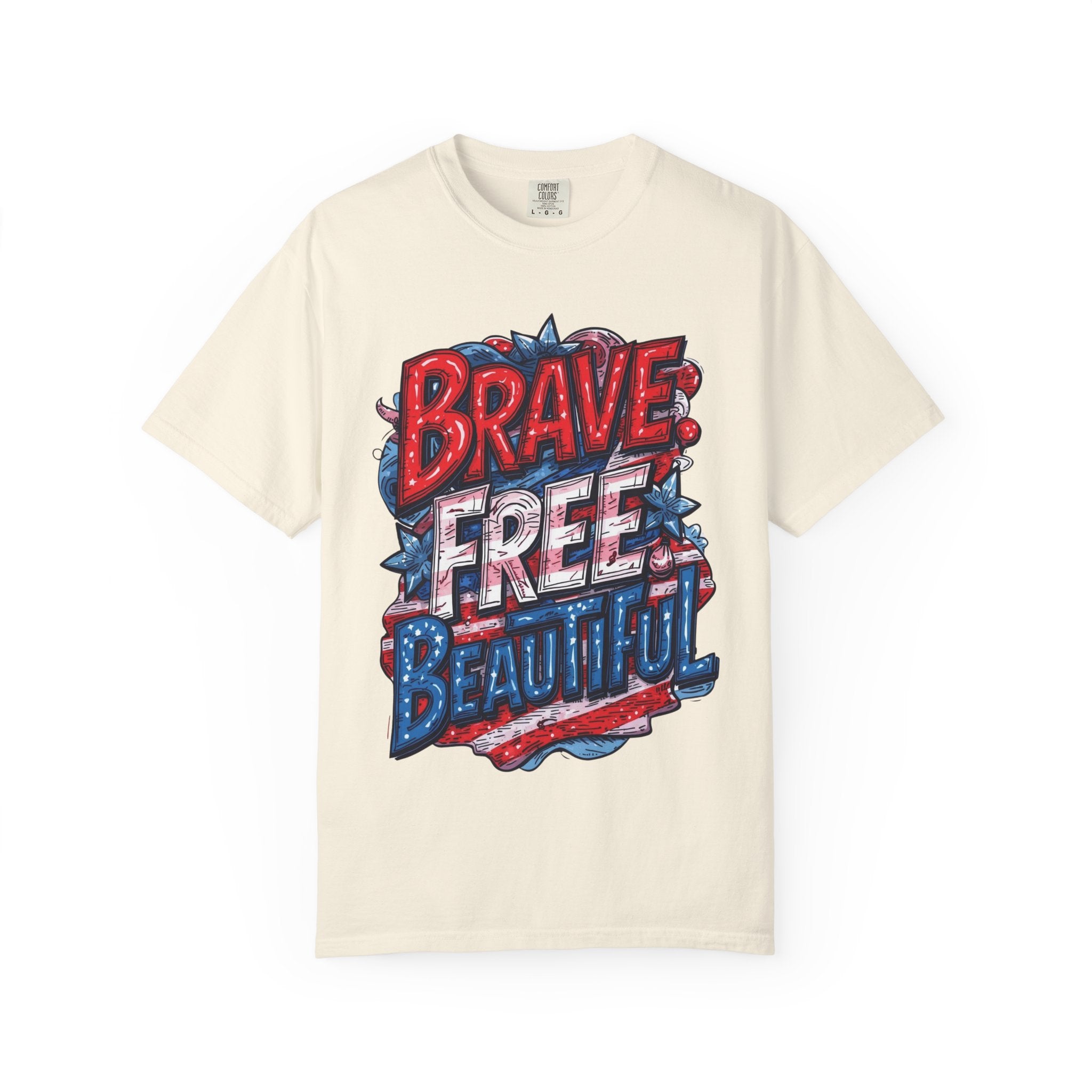 "Brave. Free. Beautiful." Unisex T-shirt, America's 250th Birthday Edition, Red, White, and Blue