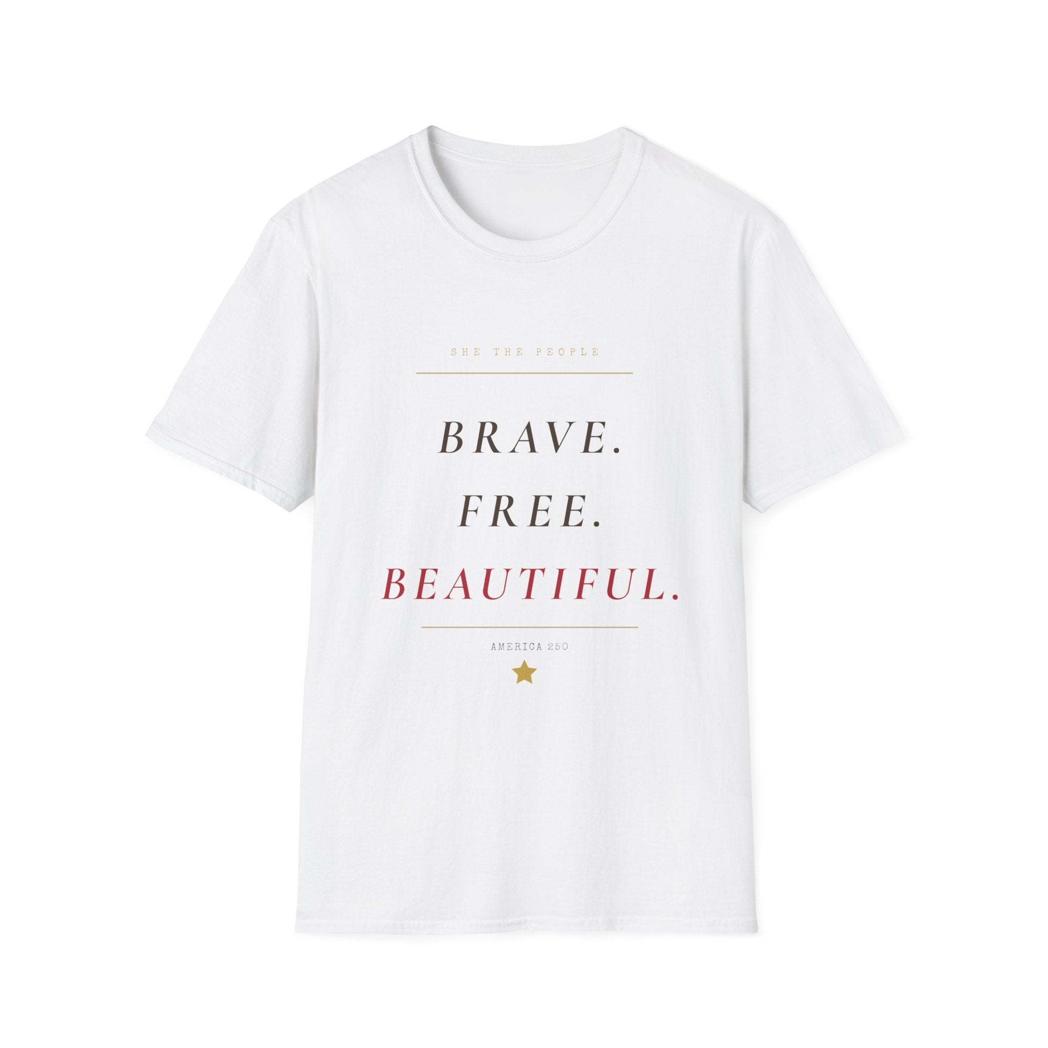 Brave, Free, Beautiful - 250th America Tee