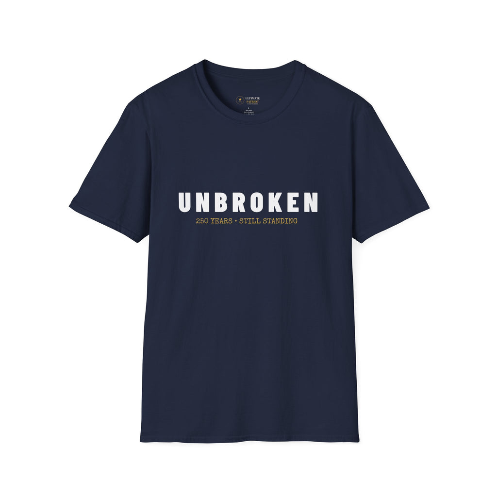 America 250th Birthday T-Shirt — "Unbroken, 250 Years, Still Standing"