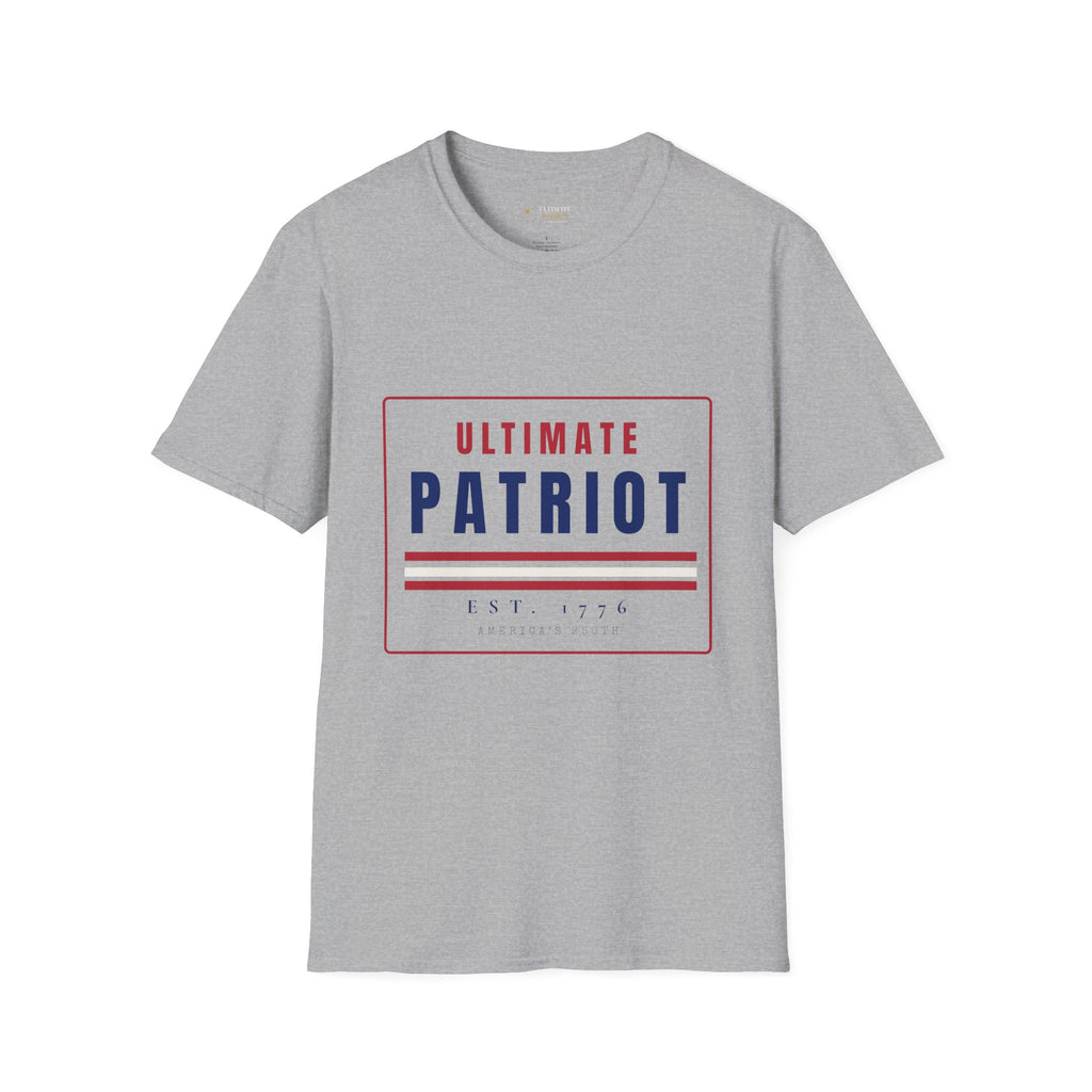 The Ultimate PATRIOT T-Shirt — America’s 250th Birthday / July 4th Tee